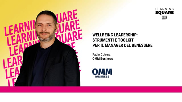 Partire dalla consapevolezza per un vero wellbeing OMM BUSIN ...